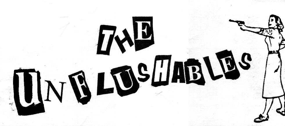 The Unflushables