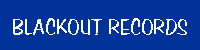 BLACKOUT RECORDS