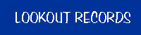 LOOKOUT RECORDS