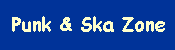 PUNK & SKA ZONE