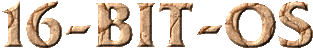 16 Bit OS