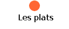 Les plats