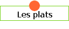 Les plats