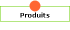 Produits