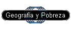 Geografa y Pobreza