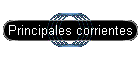 Principales corrientes
