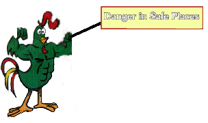 Danger in Safe Places