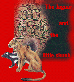 The Jaguar and the Little Skunk