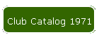 Club Catalog 1971