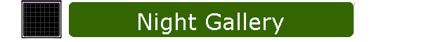 Night Gallery