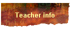 Teacher info