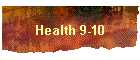 Health 9-10