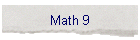 Math 9