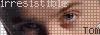 Irresistible