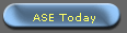 ASE Today