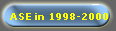 ASE in 1998-2000