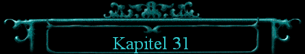  Kapitel 31 