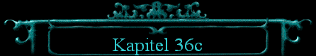  Kapitel 36c 