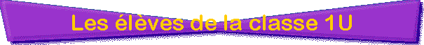 Les �l�ves de la classe 1U