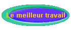 Le meilleur travail