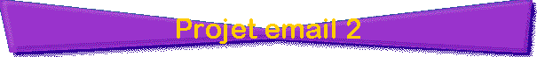 Projet email 2