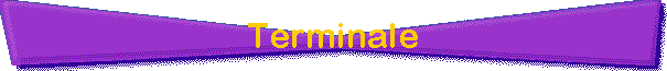 Terminale