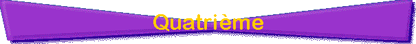 Quatri�me
