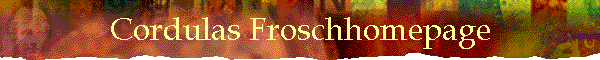Cordulas Froschhomepage