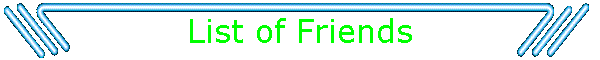 List of Friends