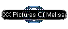 XXX Pictures Of Melissa