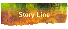 Story Line