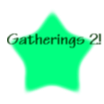 Gatherings Page 2!