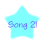 Song 2!