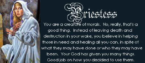 You are a Priestess!