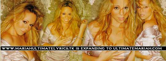 Mariah Ultimate Lyrics has moved to UltimateMariah.com