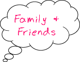 Family & Friends