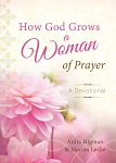 cover: how god grows a woman of prayer devotional
