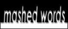 mashed words
