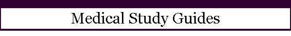 Medical Study Guides