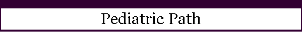 Pediatric Path