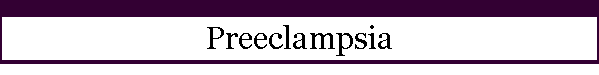 Preeclampsia
