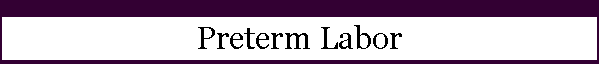 Preterm Labor