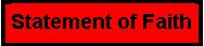 STATEMENT OF FAITH