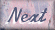 NEXT
