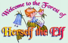 Welcome to the Forest of HERSELF THE ELF! 