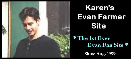 Karen's Evan Farmer Site