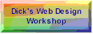 Dick's Web Design Workshop