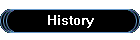 History