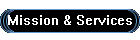 Mission & Services