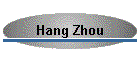 Hang Zhou